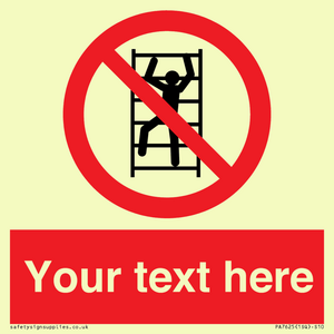 Custom prohibition No climbing